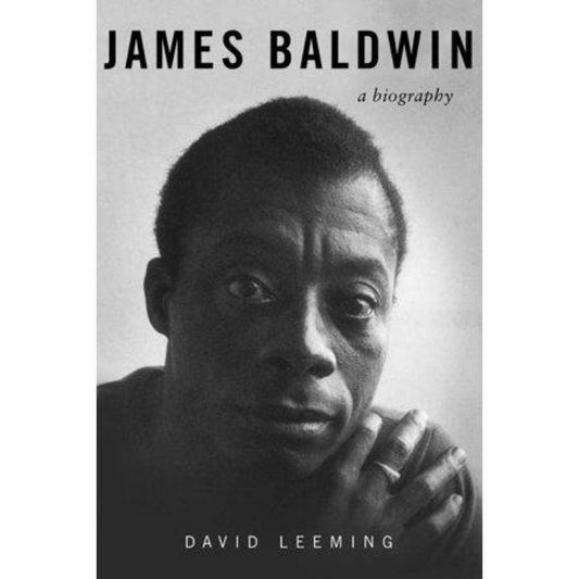 James Baldwin: A Biography by David Leeming