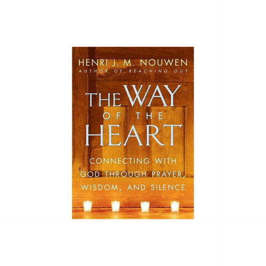 The Way of The Heart - by Henri J mwen (Paperback)