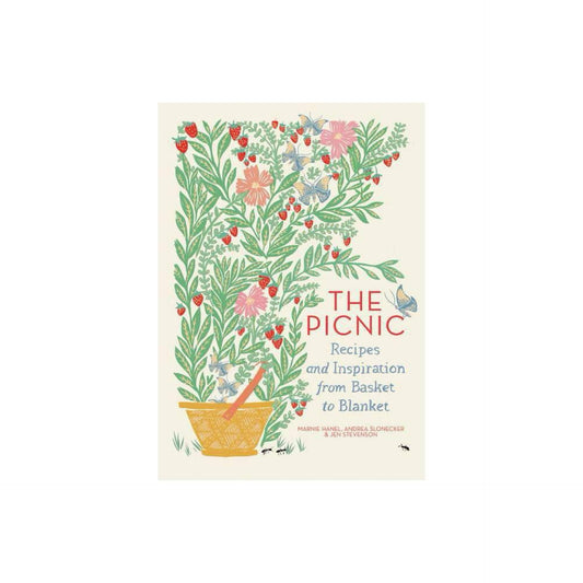 The Picnic: Recipes and Inspiration from Basket to Blanket by Marnie Hanel