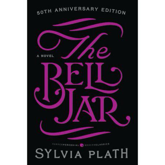 The Bell Jar by Sylvia Plath