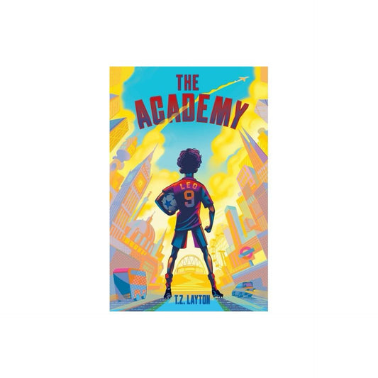 The Academy - by T Z Layton (Hardcover)