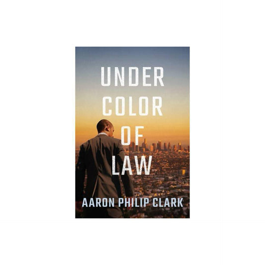 Under Color of Law - (Trevor Finnegan) by Aaron Philip Clark (Paperback)
