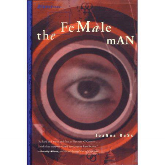 The Female Man - (Bluestreak) by Joanna Russ (Paperback)
