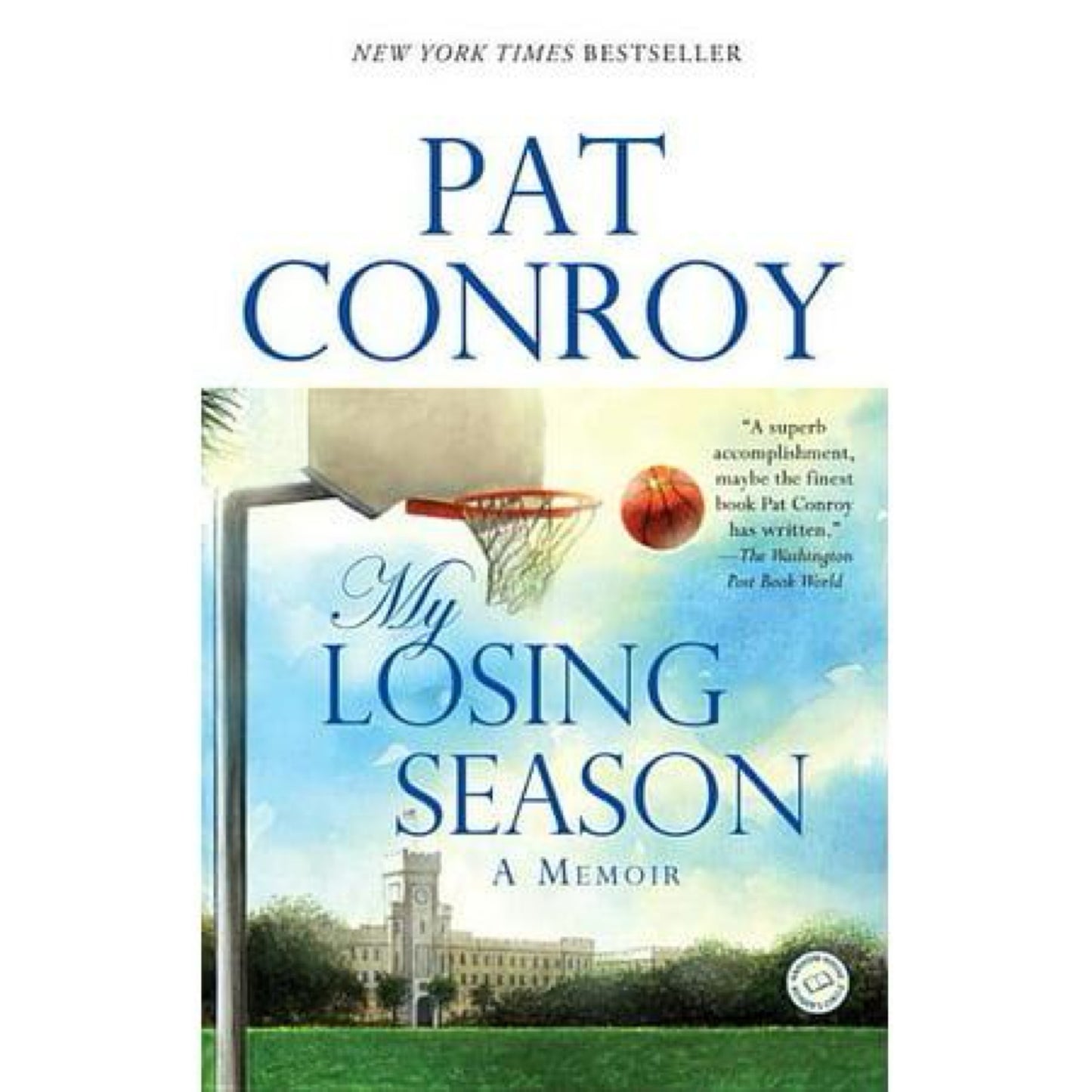 My Losing Season - by Pat Conroy (Paperback)