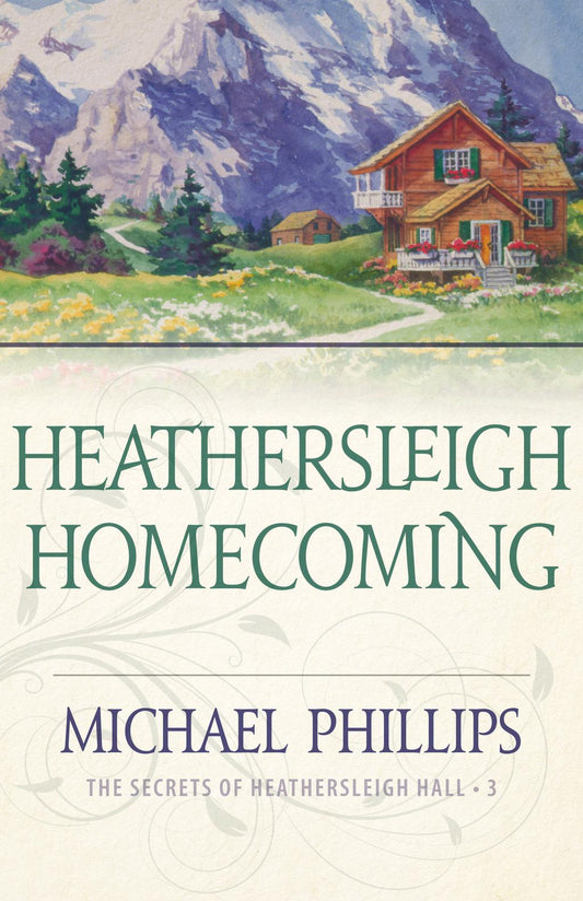 Heathersleigh Homecoming by Michael Phillips