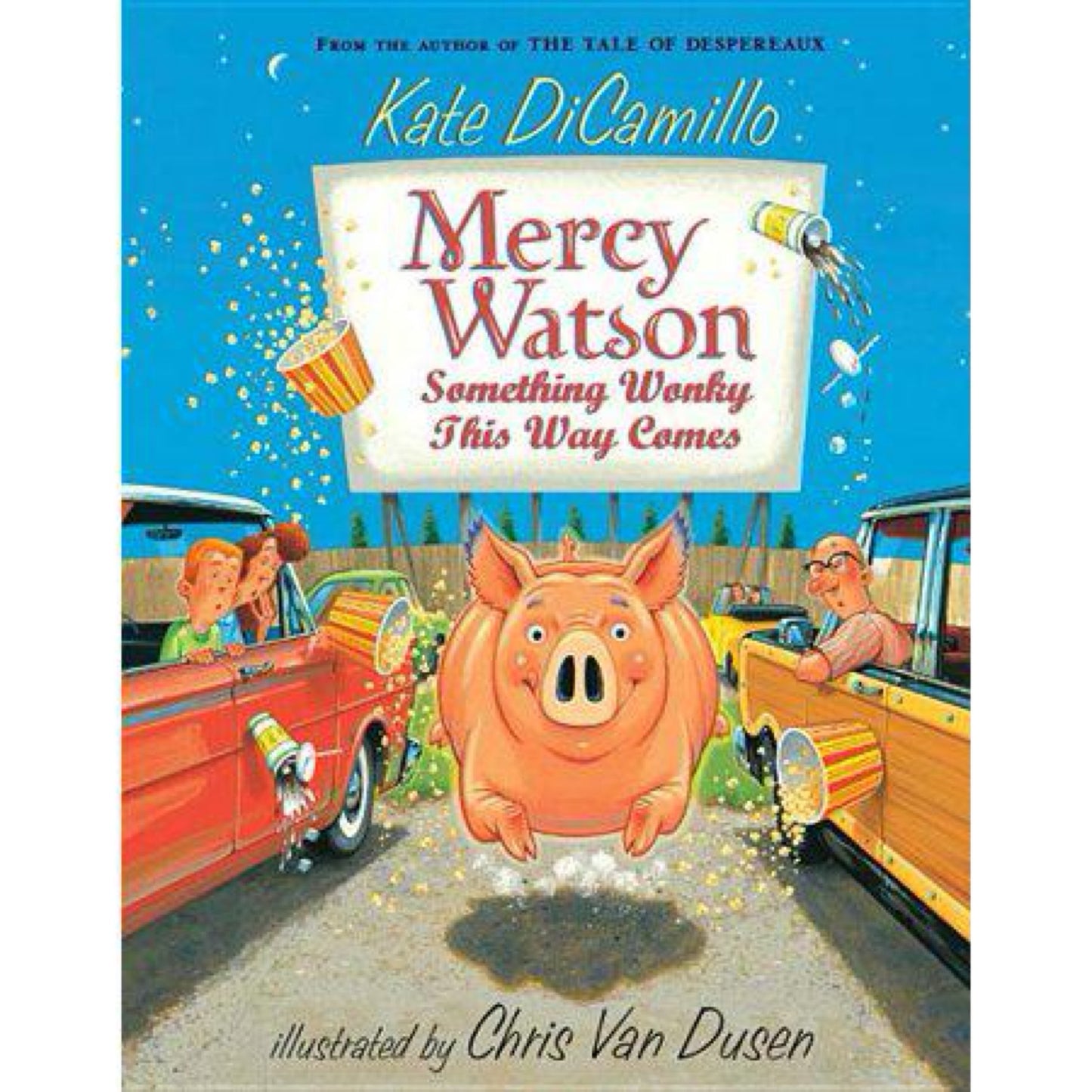 Mercy Watson: Something Wonky this Way Comes by Kate DiCamillo