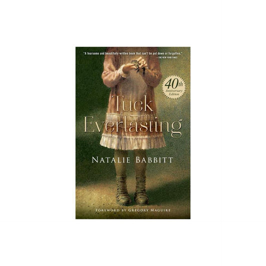 Tuck Everlasting by Natalie Babbitt