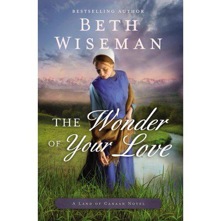 The Wonder of Your Love - (Land of Canaan Novel) (Paperback)