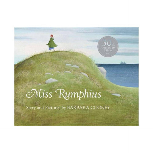 Miss Rumphius - by Barbara Cooney (Hardcover)
