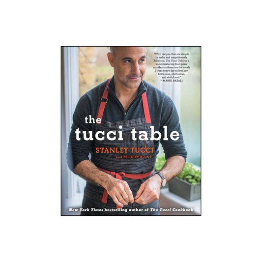 The Tucci Table: Cooking With Family and Friends by Stanley Tucci