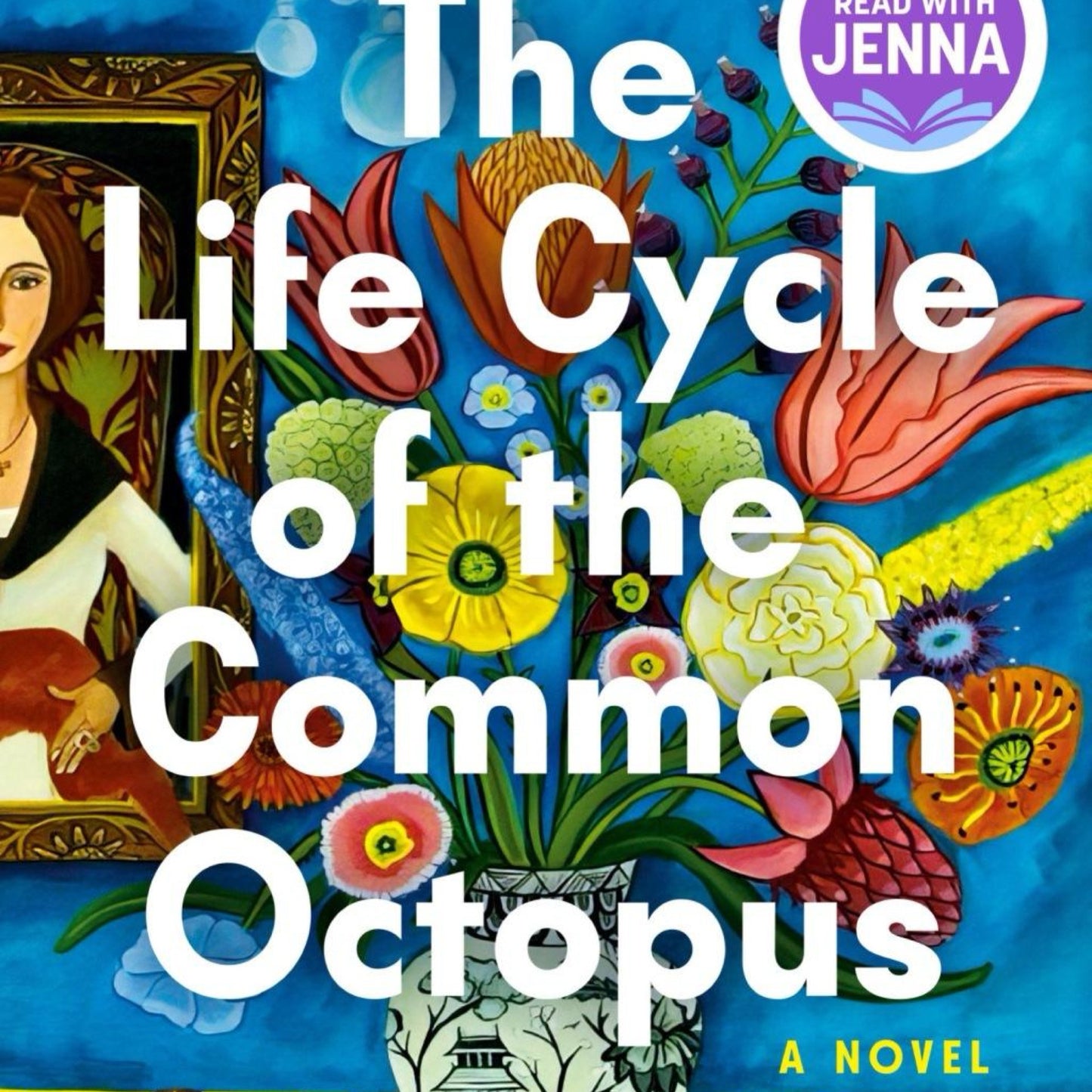 The Life Cycle of the Common Octopus: A Read with Jenna Pick - by Emma Knight (Hardcover)
