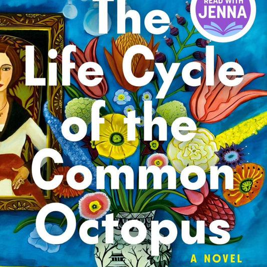 The Life Cycle of the Common Octopus: A Read with Jenna Pick - by Emma Knight (Hardcover)