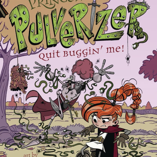 Quit Buggin' Me! #4 (Princess Pulverizer) by Nancy Krulik