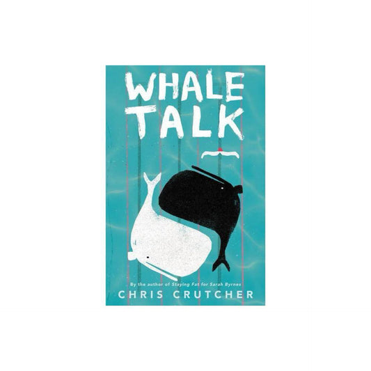 Whale Talk by Chris Crutcher