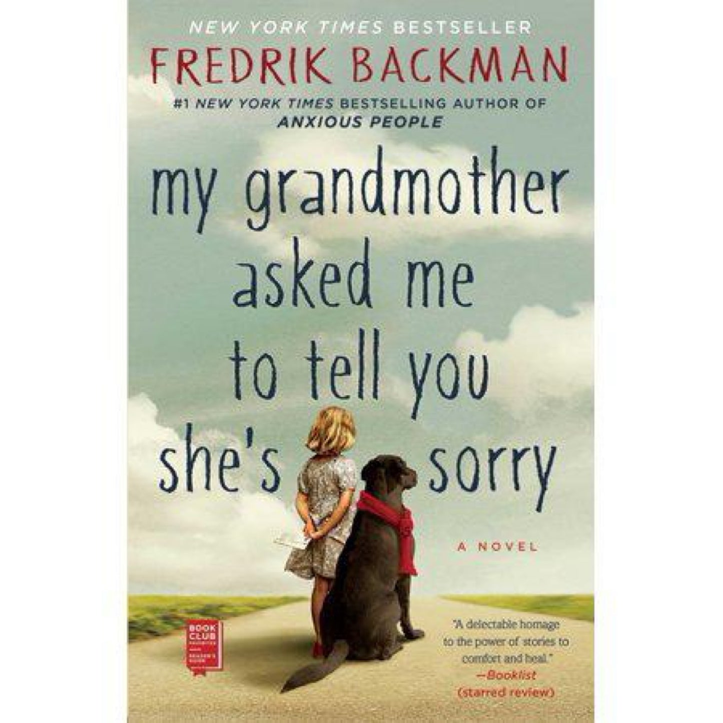 My Grandmother Asked Me to Tell You She's Sorry by Fredrik Backman