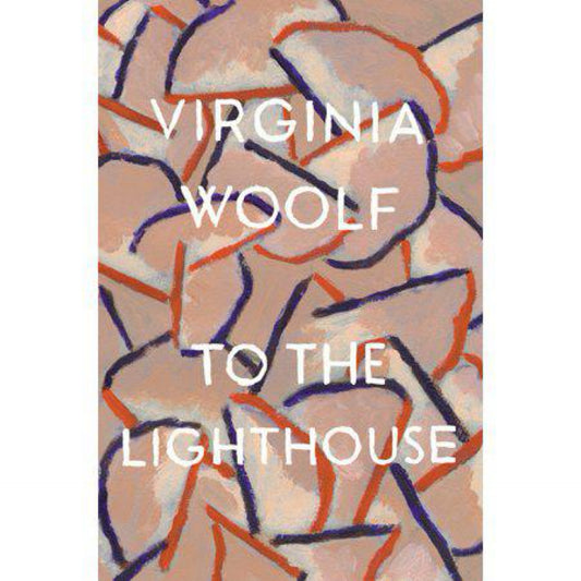 To The Lighthouse by Virginia Woolf