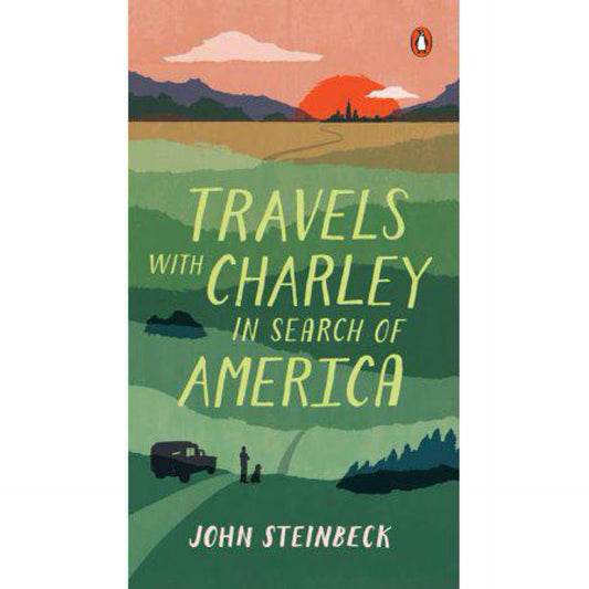 Travels with Charley in Search of America by John Steinbeck