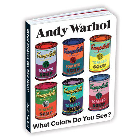 Andy Warhol What Colors Do You See? Board Book by Andy Warhol
