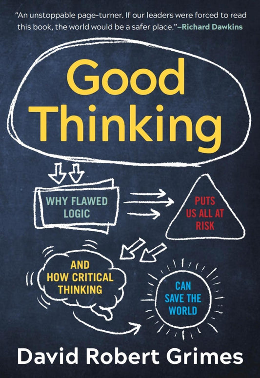 Good Thinking - by David Robert Grimes (Paperback)