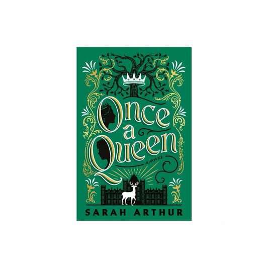 Once a Queen - by Sarah Arthur (Paperback)