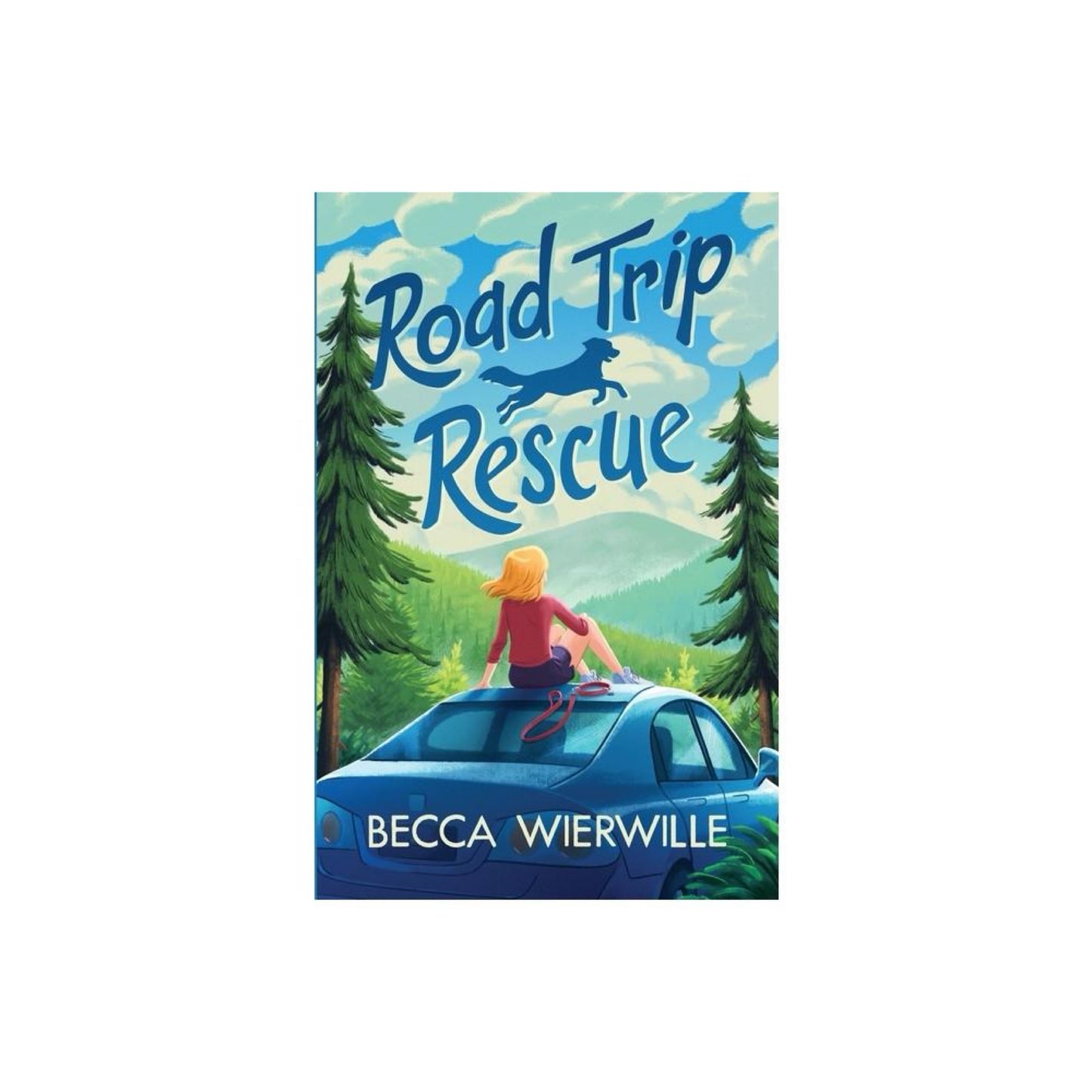 Road Trip Rescue - by Becca Wierwille (Paperback)