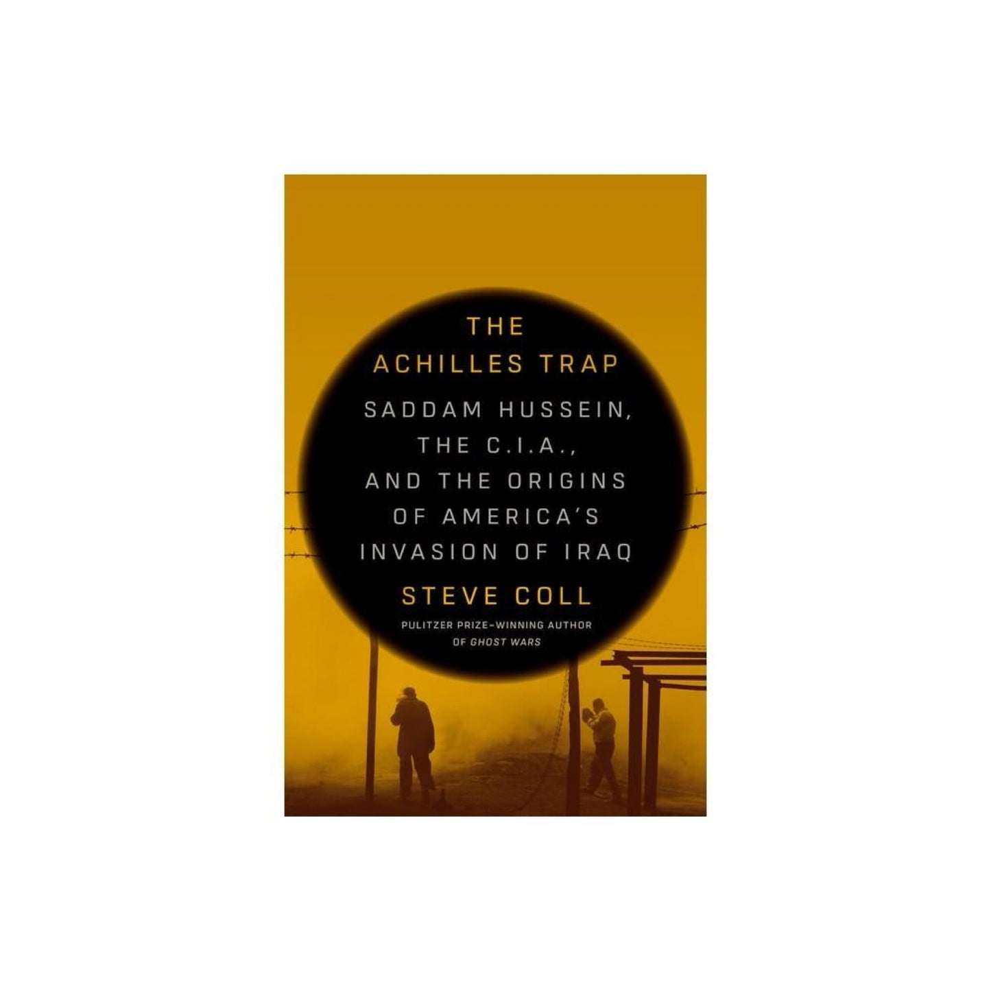 The Achilles Trap - by Steve Coll (Used) (Hardcover)