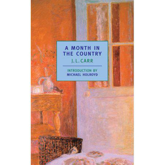 A Month in the Country (New York Review Books Classics) by J.L. Carr