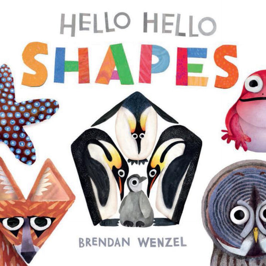 Hello Hello Shapes - (Brendan Wenzel) (Board Book)