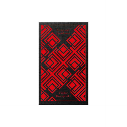 Crime and Punishment (Penguin Clothbound Classics) by Fyodor Dostoyevsky