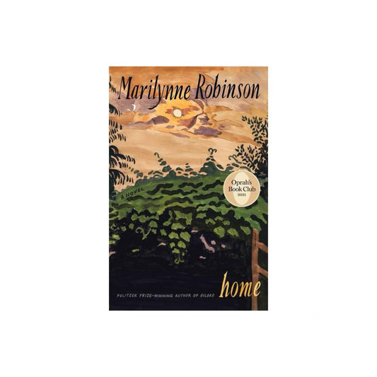 Home (Oprah's Book Club): A Novel by Marilynne Robinson
