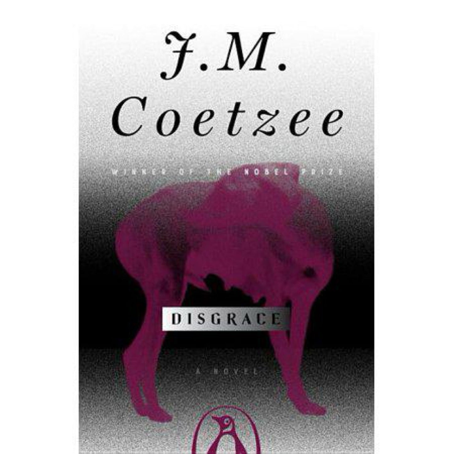 Disgrace: A Novel by J. M. Coetzee