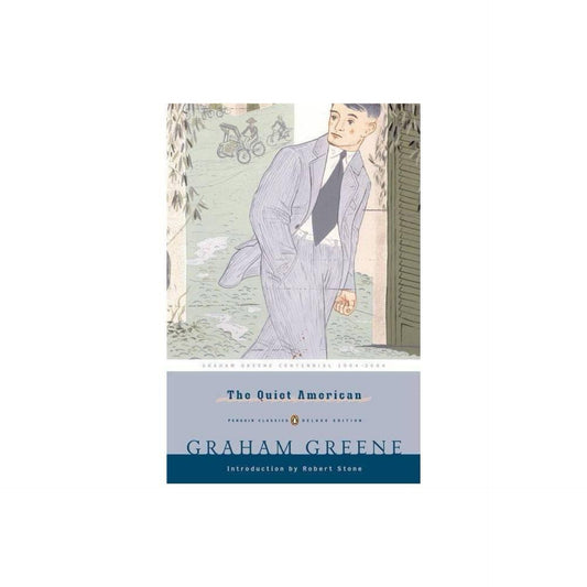 The Quiet American - (Penguin Classics Deluxe Edition) by Graham Greene (Paperback)