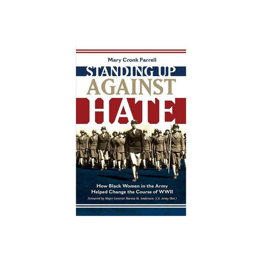 Standing Up Against Hate - by Mary Cronk Farrell (Hardcover)