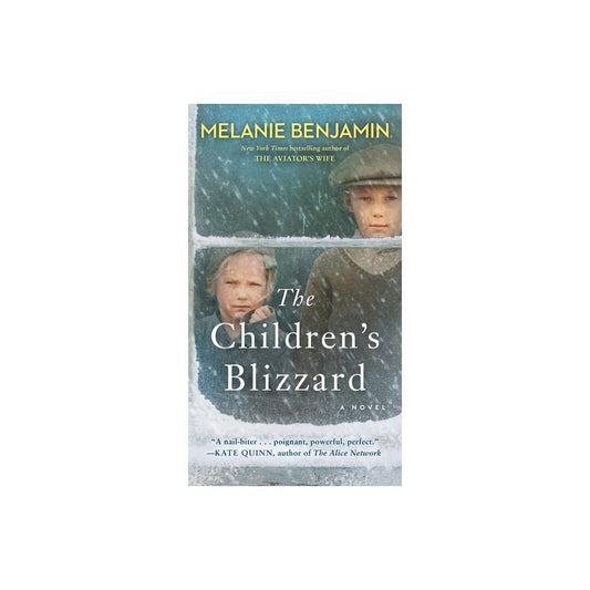 The Children's Blizzard - by Melanie Benjamin (Paperback)