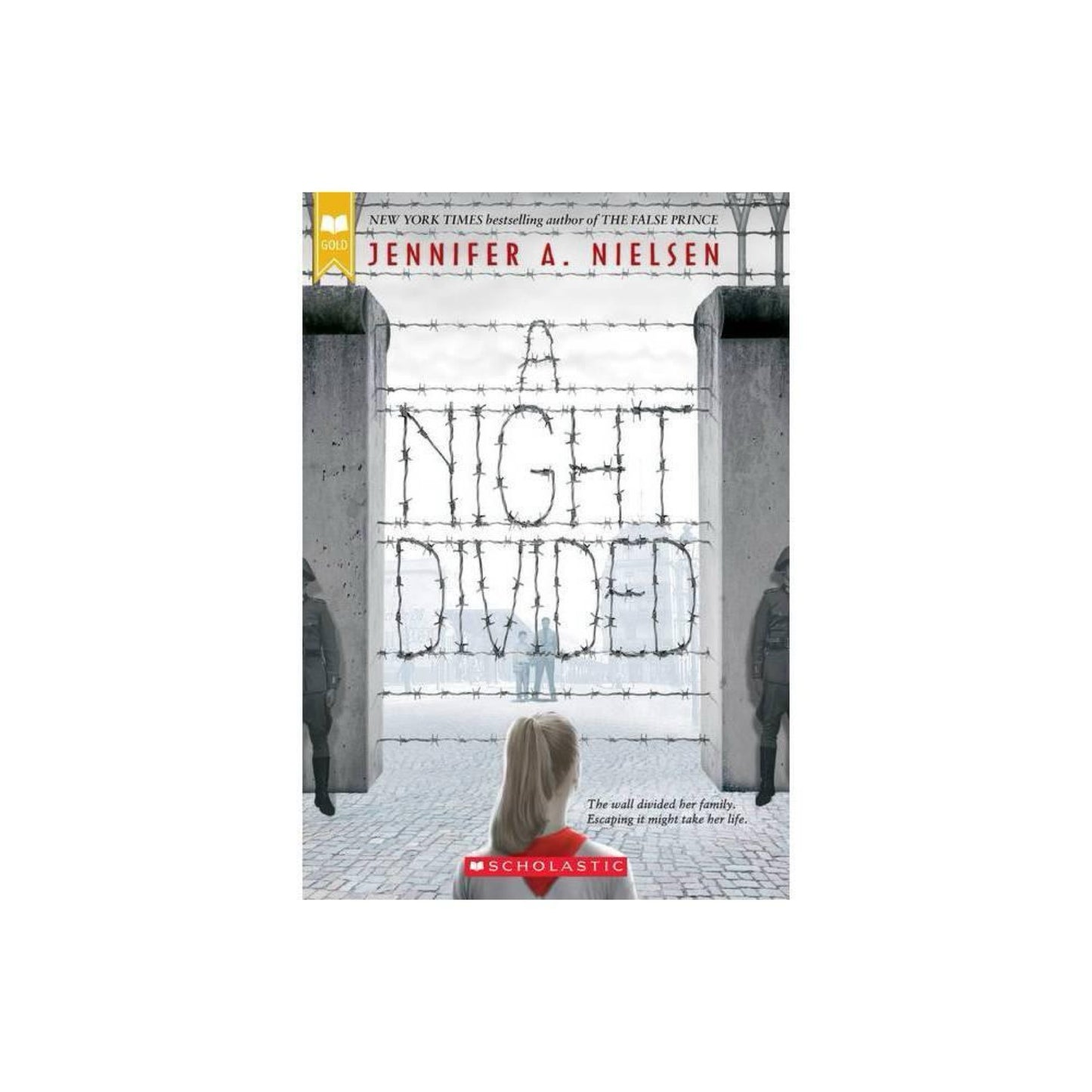 A Night Divided (Scholastic Gold) by Jennifer A. Nielsen