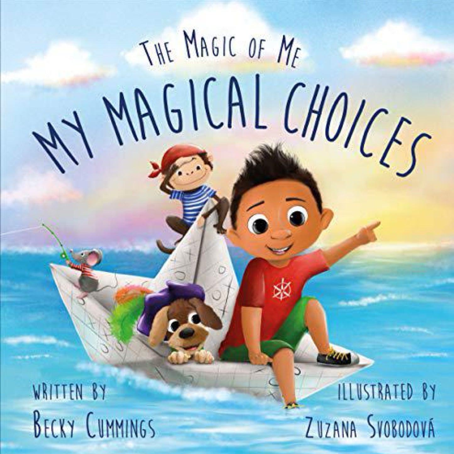 My Magical Choices: Deluxe Jacketed Edition (The Magic of Me Series)