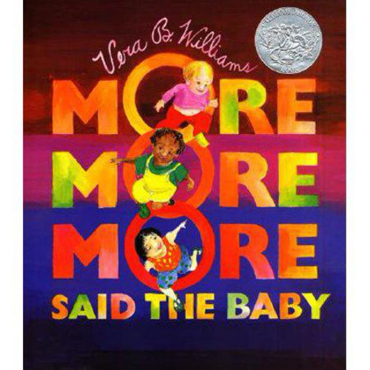 "More More More," Said the Baby Board Book (Caldecott Collection) by Vera B Williams