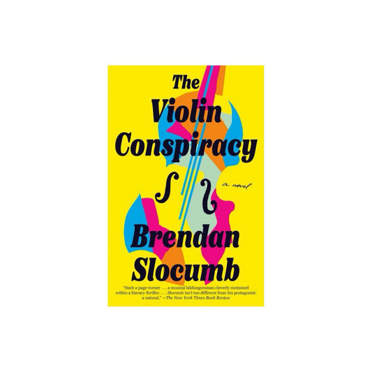 The Violin Conspiracy - by Brendan Slocumb (Paperback)