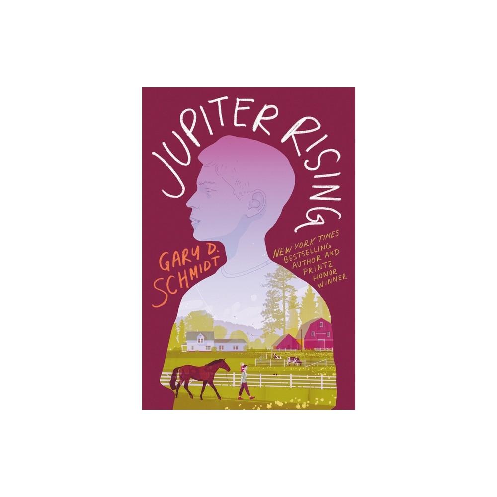 Jupiter Rising - by Gary D Schmidt (Hardcover)