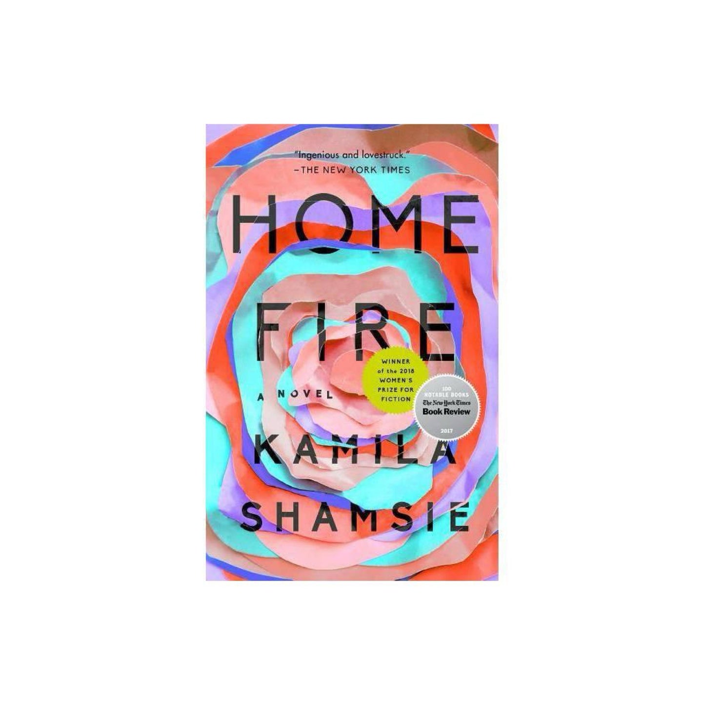 Home Fire - by Kamila Shamsie (Paperback)