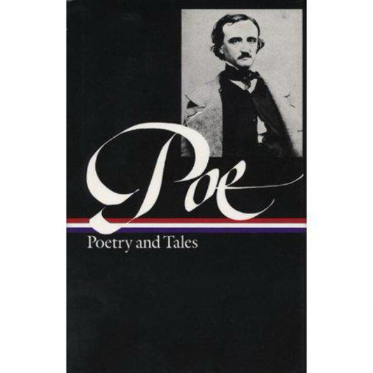 Edgar Allan Poe: Poetry & Tales (LOA #19) - (Library of America Edgar Allan Poe Edition) (Hardcover)