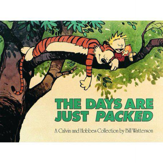 The Days are Just Packed: A Calvin and Hobbes Collection (Volume 12) by Bill Watterson