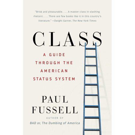 Class: A Guide Through the American Status System (0671792253)