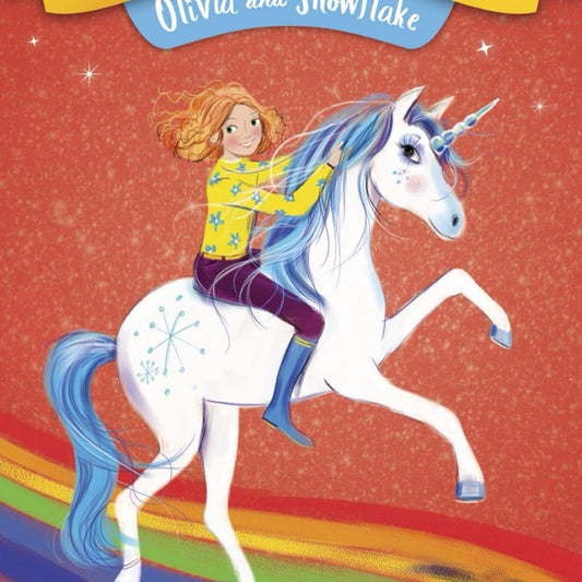 Unicorn Academy #6: Olivia and Snowflake by Julie Sykes
