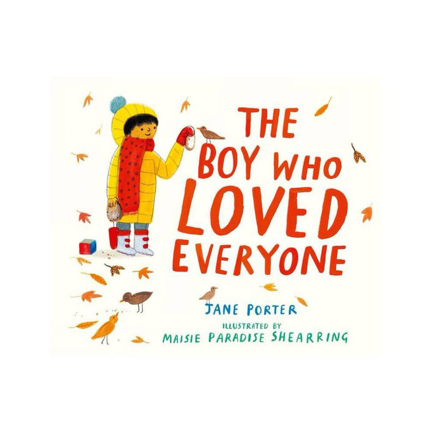 The Boy Who Loved Everyone by Jane Porter