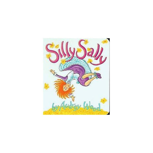 Silly Sally by Audrey Wood