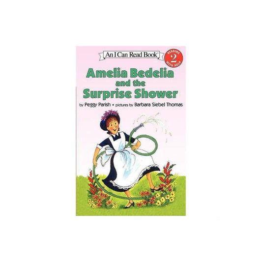 Amelia Bedelia and the Surprise Shower (I Can Read, Level 2) by Peggy Parish