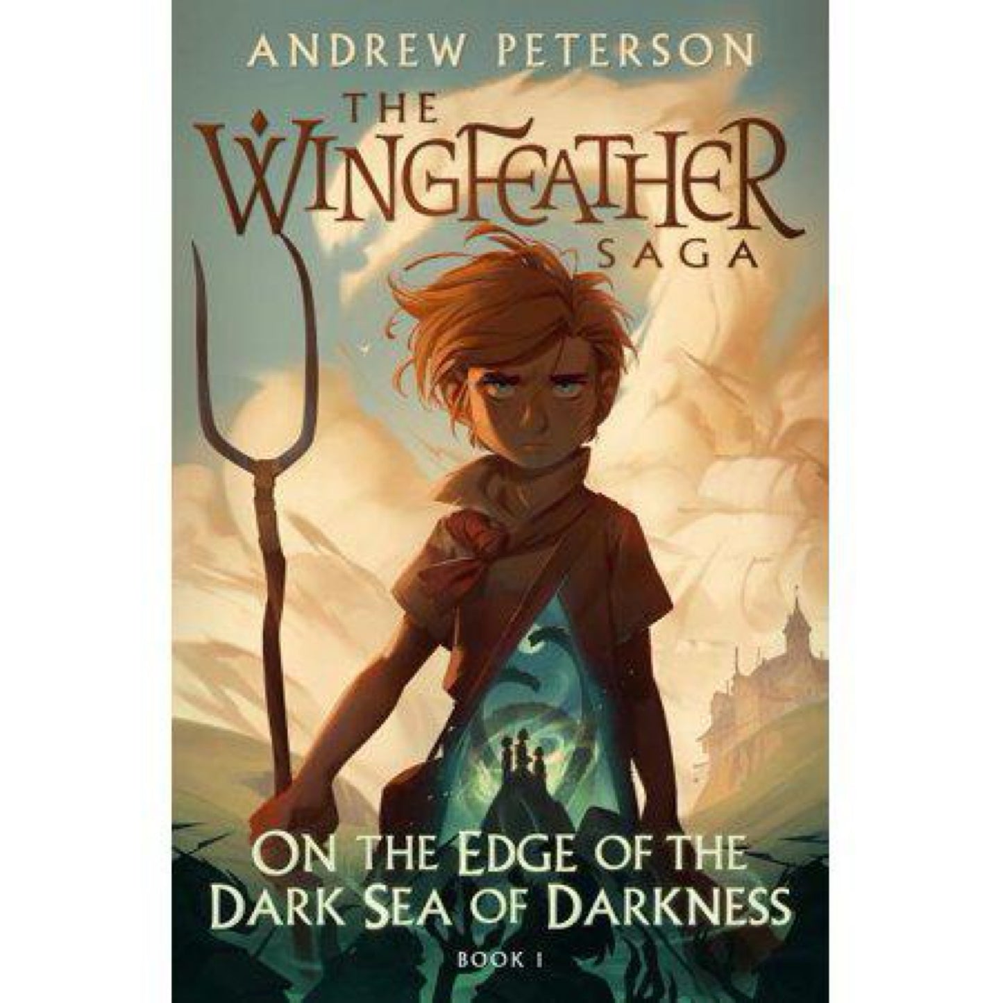 On the Edge of the Dark Sea of Darkness (The Wingfeather Saga) by Andrew Peterson