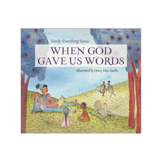 When God Gave Us Words - by Sandy Eisenberg Sasso (Hardcover)