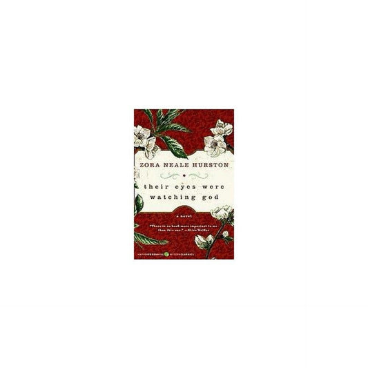 Their Eyes Were Watching God - by Zora Neale Hurston (Paperback)
